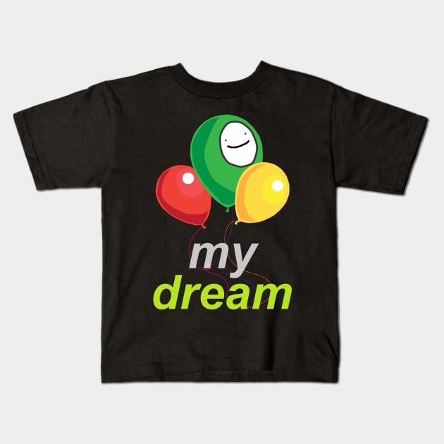 Dream Kids T-Shirt by MBNEWS